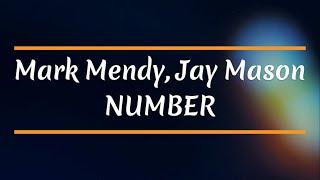 Mark Mendy & Jay Mason - Number lyrics