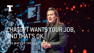 ChatGPT wants your job and that’s OK  Mike Walsh  Futurist Keynote Speaker