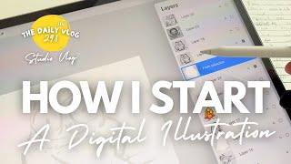 HOW I START A DIGITAL ILLUSTRATION - studio vlog - The Dailyish Vlog 298