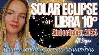 Solar Eclipse in Libra October 2nd 2024 I All Signs