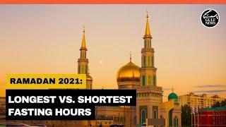 Ramadan 2021 Longest and shortest fasting times in the world