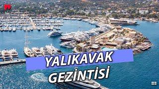 Yalıkavak Nasıl Bodrumun Gözdesi Oldu?