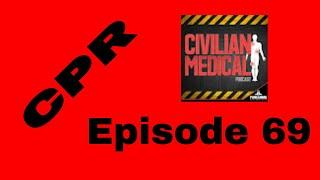 Episode 069 CPR