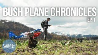 Fly Fishing out of a Bush Plane w Trent Palmer