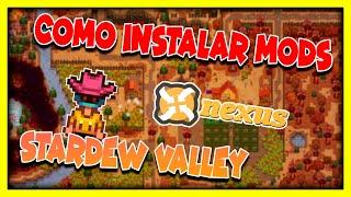 COMO INSTALAR MODS EN STARDEW VALLEY 2022 EN NEXUS MODS - TUTORIAL EN ESPAÑOL