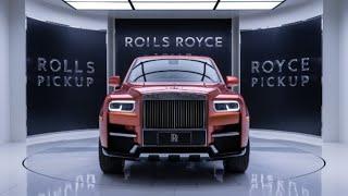 The All-New 2025 Rolls Royce Pickup Truck Revealed