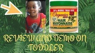 Organics Hair Mayonnaise Demo and Review on Toddler