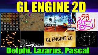 GlEngine2D  Игровой движок OpenGL  Обзор  Delphi Pascal Lazarus  2021 Простой удобный движок