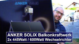 Balkonkraftwerk Anker SOLIX RS40P - 2x 445Watt + 600W Micro-Wechselrichter HandsOn4K