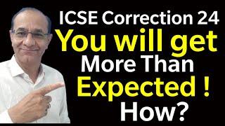 ICSE Correction 2024You Will Get More Than You Expect How It Will Happen?@TejYourGuidingGuru