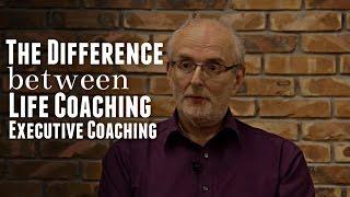 The Difference between Life Coaching and Executive Coaching - Coaching Movie Blog