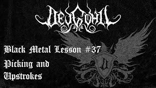 Black Metal Lesson #37 - Picking And Upstrokes