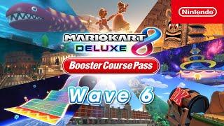 Mario Kart 8 Deluxe - Booster Course Pass Wave 6 - Course Overview