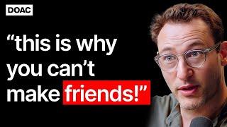 Simon Sinek Strong Thigh Muscles = More friends This Is Why You Cant Make Friends