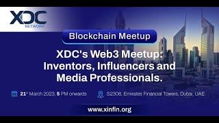 XDCs Web3 Meetup Inventors Influencers and Media Professionals.  #xdc #meetup #blockchain