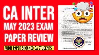 CA Inter Audit Paper Review May 2023  Audit Paper Shocked Every CA Student  EIS SM Will Come Tough