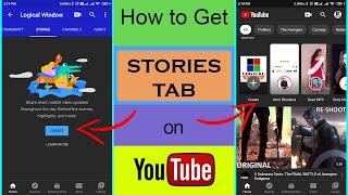 How to Get Stories Tab on YouTube  How did I Get it  Logical Window 2020
