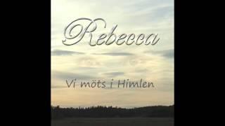 Vi möts i Himlen - Rebecca Gustafsson