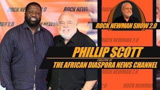 Phillip Scott on The Rock Newman Show 2.0