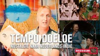 Tempo Doeloe Nostalgie naar Nederlands-Indië 
