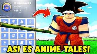 Como Empezar en ANIME TALES El NUEVO Juego De Anime MAS COMPLETO de ROBLOX