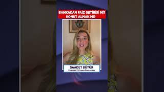 BANKADAN FAİZ GETİRİSİ  Mİ? KONUT ALMAK MI? #saadetbüyük #konut #shorts