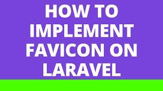 How to implement favicon on Laravel Website