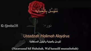 Natawassal Bil Hubabah & Lirik - Ustadzah Halimah Alaydrus