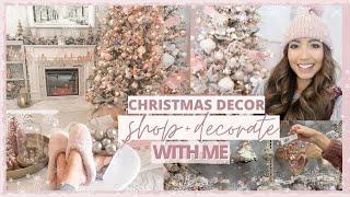 CHRISTMAS DECOR SHOP + DECORATE WITH ME 2020 ️ BLUSH PINK & GOLD THEME 