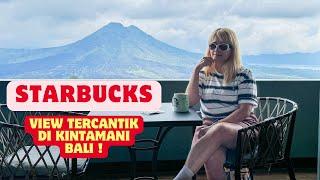 Starbucks Kintamani Bali  Cafe dengan Pemandangan yang Menajubkan