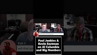 KEVIN EASTMAN & PAUL JENKINS on Big Numbers