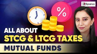 Short Term Capital Gain On Mutual Funds  LTCG and STCG Tax