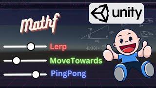 Understanding Mathf functions - Lerp MoveTowards PingPong  Diff  Mathf  Unity  @Unity3DSchool