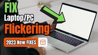 Fix Laptop Screen FLICKERING 2023  PC or Laptop Blinking on Windows 1011