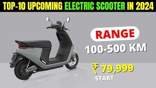 TOP 10 UPCOMING ELECTRIC SCOOTERS IN INDIA 2024  Price Launch Date  ELECTRIC SCOOTER 2024