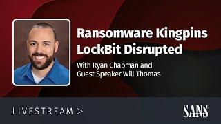 Ransomware Kingpins LockBit Disrupted
