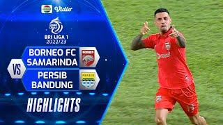 Highlights - Borneo FC Samarinda VS Persib Bandung  BRI Liga 1 20222023