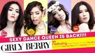 Featuring  Girly Berry  Official MV