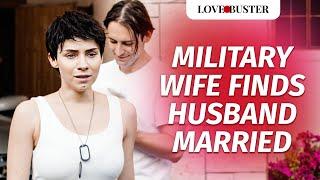 Military Wife Finds Husband Married  @LoveBusterShow