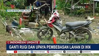 Upacara HUT RI di IKN Masalah Ganti Rugi Pembebasan Lahan masih Belum Selesai