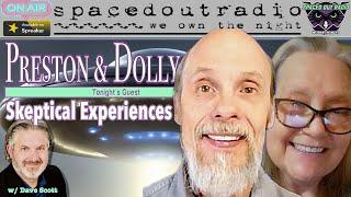 PRESTON DENNETT & DOLLY SAFRAN TALK SKEPTICAL EXPERIENCES 