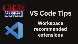 VS Code tips — Workspace recommended extensions