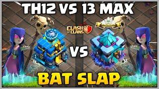 TH12 VS 13 MAX  3 STAR BAT SLAP ATTACK Clash of Clans