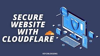 How to Secure Your Website With Cloudflare  Security settings Explained  Website Security