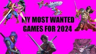 My most wanted games for 2024 so far