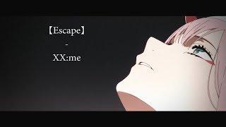 【Escape】- Darling in the FranXX - ED 5 LYRICS + HD