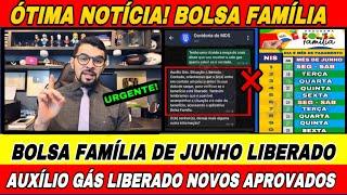 BOLSA FAMÍLIA JUNHO LIBERADO AUXÍLIO GÁS APROVADO PARA NOVOS BENEFICIÁRIOS