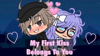 My first kiss belongs to you- GLMM Collab w ღ Tropical ღ 