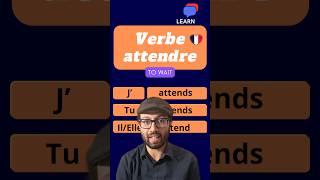 Discover French Verb Attendre To Wait