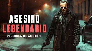 La mejor película de acción criminal  Asesino legendario  Peliculas de accion en español